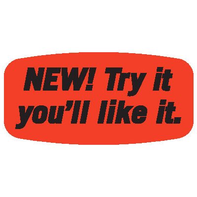 New Try It You'll Like It Label