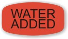 Water Added Label | Roll of 1,000