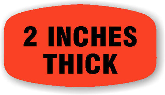 2 inches thick Label | Roll of 1,000