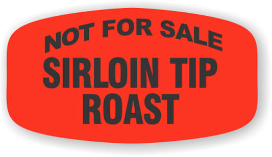 Not For Sale Sirloin Tip Roast Label | Roll of 1,000