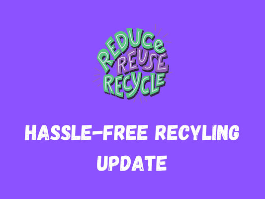 An Update to Our Hassle-Free Recycling Program
