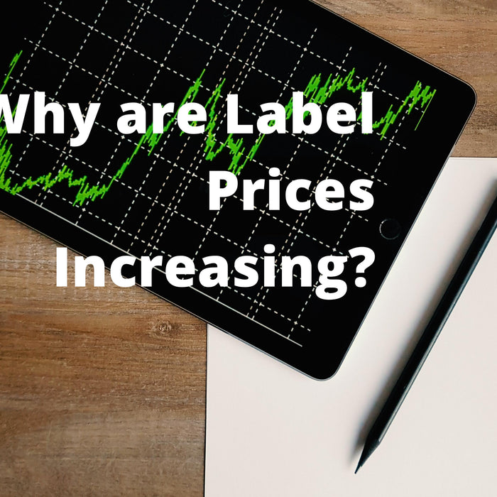 Why are Label Prices Increasing?
