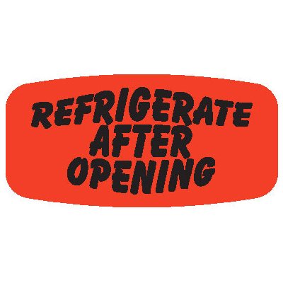 Refrigerate After Opening Label