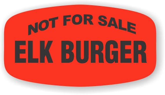 Not For Sale Elk Burger Label | Roll of 1,000