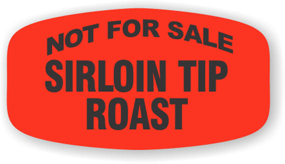 Not For Sale Sirloin Tip Roast Label | Roll of 1,000