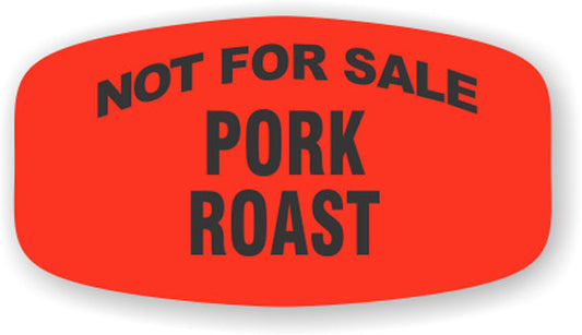 Not for Sale Pork Roast  Label | Roll of 1,000